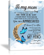 Mothers Day Canvas, Gift For Mom From Daughter Son, Butterflies I Know It's Not Easy Canvas