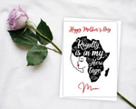 Mothers Day Card, Gift For Mom From Daughter/ Son, Royalty is My Heritage Post Card & Greeting Card