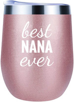 Mothers Day Tumbler, Gift For Grandma From Daughter&Son, Best Nana Ever Wine Tumbler