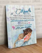 Mothers Day Canvas, Gift For Mother From Daughter Son, You'll Always Be My Loving Mother Canvas