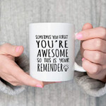 Mothers Day Mug, Gift For Mom From Daughter Son, You're Awesome Coffee Mug