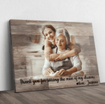 Personalized Mothers Day Canvas, Gift For Mother In Law From Daughter In Law, Thank You For Raising A Man Of My Dreams Canvas