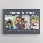 Personalized Mothers Day Canvas, Gift For Mom From Daughter Son, Being A Mom Canvas