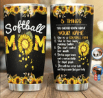 Mothers Day Tumbler, Gift For Mom From Daughter Son, Softball Mom 5 Things You Should Know Tumbler