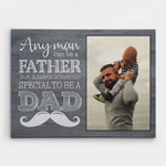 Personalized Fathers Day Canvas, Gift For Dad From Daughter Son, It Takes Someone Special To Be A Dad Canvas