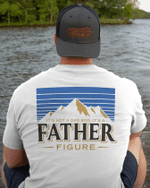 Fathers Day Tshirt, Gift For Dad From Daughter & Son, It's Not a Dad Bod, It's a Father Figure Tshirt