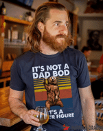 Fathers Day Tshirt, Gift For Dad From Daughter & Son, Father It's Not A Dad Bod Tshirt
