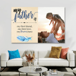 Personalized Fathers Day Canvas, Gift For Dad From Daughter Son, My Father is My First Hero Canvas