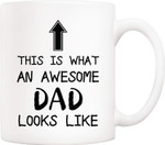This Is What an Awesome Dad Looks Like Mug, Fathers Day Mug, Gift For Father From Daughter And Son