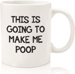 This Is Going To Make Me Po-p Funny Coffee Mug, Fathers Day Mug, Gift For Father From Daughter And Son