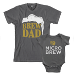 Brew Dad & Micro Brew Bodysuit Matching Set, Dad and Baby Matching Shirts, Father and Son/ Daughter, Father's Day Gift