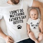 I Don't Do Matching Father's Day Outfits Matching Set, Dad and Baby Matching Shirts, Father and Son/ Daughter, Father's Day Gift