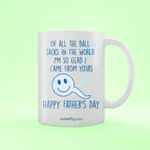 Of All The Ball Sacks Father's Day Mug