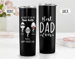 We Used To Live In Your Balls Funny Skinny Tumbler, Fathers Day Tumbler, Gift For Dad From Daughter Son