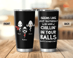 Personalized We Used To Live In Your Balls Tumbler, Fathers Day Tumbler, Gift For Step Dad From Daughter Son