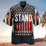 4th Of July Stand For The National Anthem Hawaiian Shirt