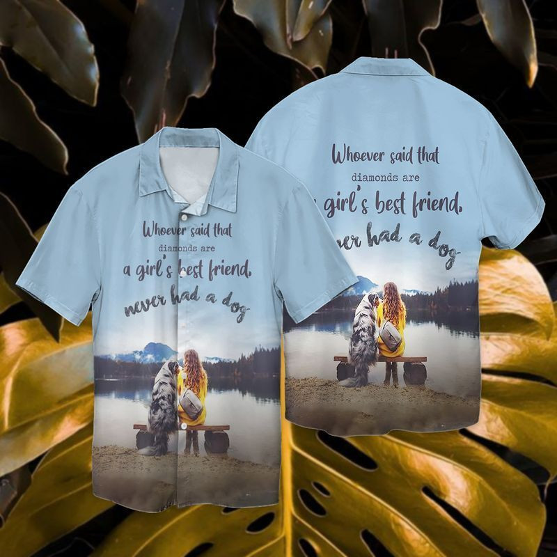 NEW Never Had a Dog Whoever Said That Diamonds Are A Girl's Best Friend Never had A Dog Short Sleeve Hawaii Shirt2