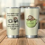Love Sloth And Coffee Tumbler 20oz, 30oz