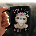 Cute Sloth Mug - Live Slow Take It Easy