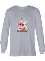 Book Lover So Many Books So Little Time Hoodie Sweatshirt Long Sleeve T-Shirt Ladies Youth For Men And Women