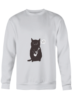 Black Cat Dog Your Dogs Has Fleas Hoodie Sweatshirt Long Sleeve T-Shirt Ladies Youth For Men And Women