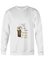 Book Reading I Spent My Life Folded Between The Pages Of Books Hoodie Sweatshirt Long Sleeve T-Shirt Ladies Youth For Men And Women