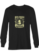 Brandi Perfect Mixture Of Princess _ Warrior Hoodie Sweatshirt Long Sleeve T-Shirt Ladies Youth For Men And Women