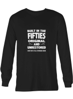 Built in the Fifties Hoodie Sweatshirt Long Sleeve T-Shirt Ladies Youth For Men And Women