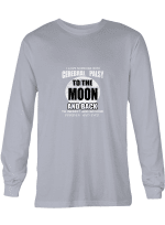 Cerebral Palsy I Love Someone With Cerebral Palsy To The Moon And Back T shirts for men and women