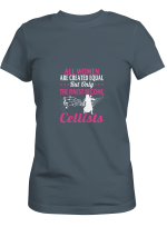 Cellists All Women Are Equal But The Finest Become Cellists Hoodie Sweatshirt Long Sleeve T-Shirt Ladies Youth For Men And Women