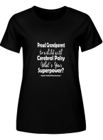 Cerebral Palsy Awareness Grandparent Proud Grandparent To A Child Cerebral Palsy T shirts for men and women