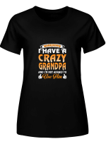 Crazy Grandpa I Have A Crazy Grandpa Not Afraid To Use