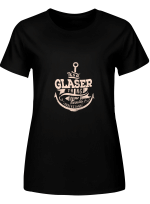 Glaser It_s A Glaser Thing You Wouldn_t Understand T shirts for men and women