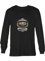 Parco It_s A Parco Thing You Wouldn_t Understand T shirts men and women
