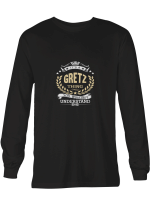 Gretz It_s A Gretz Thing You Wouldn_t Understand T shirts for men and women