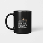 Jon Snow I Drink And I Know Nothing T shirts for men and women