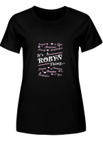 Robyn It_s A Robyn Thing T shirts for men and women