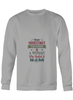 HdM Woman Never Underestimate The Power Woman Studied At HdM T shirts for men and women