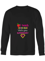 2nd Grade Teacher I Teach 2nd Grade T-Shirt For Men And Women