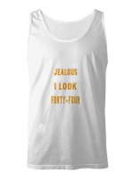 44 Don_t Jealous Because I Look This Good T-Shirt For Men And Women