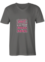 2017 Marriage The Year I Am Going From Miss To Mrs T-Shirt For Men And Women