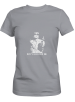 Absolutely Fabulous Joanna Lumley Don_t Question Me T-Shirt For Men And Women