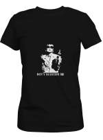 Absolutely Fabulous Joanna Lumley Don_t Question Me T-Shirt For Men And Women