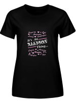 Allyson It_s An Allyson Thing All Styles Shirt For Men And Women
