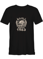 August 1963 Men All Men Created Equal Best Born August 1963 All Styles Shirt For Men And Women