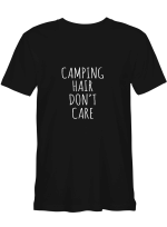 Camping Hair Don_t Care Camping T shirts for biker
