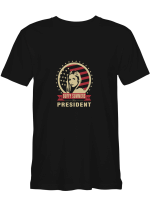 Buffy Summers For President T shirts for men and women