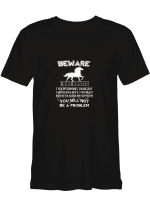 Horse Riding You Will Not Be A Problem T-Shirt for men and women