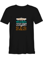 Officially The World_s Coolest Dad Father Day T shirts for biker