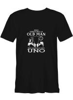 Old Man UNO Never Underestimate Old Man Graduated From UNO T-Shirt for men and women